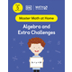 Math - No Problem! Algebra and Extra Challenges (Master Math at Home)