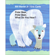 Polar Bear, Polar Bear, What Do You Hear? Board Book