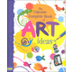 Complete Book of Art Ideas (Combined Volume)