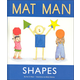 Mat Man Shapes