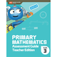 Primary Mathematics Assessment Guide Teacher Edition 3 (2022)