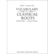 Vocabulary From Classical Roots C Answer Key Only