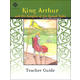 King Arthur Literature Teacher Guide Second Edition