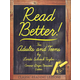 Read Better! For Adults and Teens