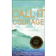 Call it Courage book
