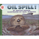 Oil Spill! (Let's Read and Find Out Science Level 2)