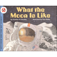 What the Moon is Like (Let's Read and Find Out Science Level 2)