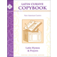 Latin Cursive Copybook: Hymns & Prayers