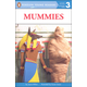 Mummies (Penguin Young Readers Level 3)