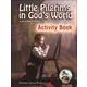 Little Pilgrims in God's World Activity Book
