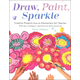 Draw, Paint, Sparkle