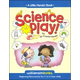 Science Play, Williamson Publishing Company, 054171 - Rainbow Resource