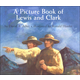 Picture Book of Lewis and Clark