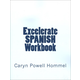 Excelerate Spanish Workbook