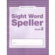 Sight Word Speller: Book 2