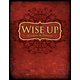 Wise Up: Wisdom in Proverbs Student Manual