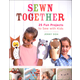 Sewn Together - 25 Fun Projects to Sew With Kids