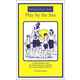 Play by the Sea Book 1 (Spell to Write & Read Beginning Reader)