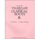 Vocabulary From Classical Roots B Test & Key