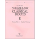 Vocabulary From Classical Roots E Test & Key