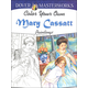 Color Your Own Mary Cassatt Paintings (Dover Masterworks)