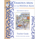 Famous Men of the Middle Ages Teacher Guide Second Edition
