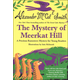 Mystery of Meerkat Hill: A Precious Ramotswe Mystery for Young Readers
