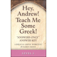 Hey, Andrew! Teach Me Some Greek! Level 5 Answers Only Key