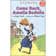 Come Back, Amelia Bedelia (I Can Read Level 2)