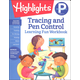 Preschool Tracing and Pen Control (Highlights Learning Fun Workbook)