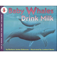 Baby Whales Drink Milk (Let's Read And Find Out Science, Level 1)