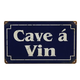 Cave à Vin Vintage Wine Bar Metal Sign