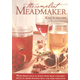 The Complete Meadmaker