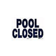 Swimming Pool Closed Sign 12inches x 18inches | SW-10